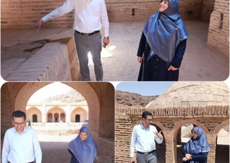 بازدید معاون استاندار کرمان از کاروانسرای چاه کوران راور